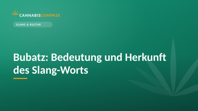 Bubatz: Bedeutung und Herkunft des Slang-Worts 14 Bubatz: Bedeutung und Herkunft des Slang-Worts