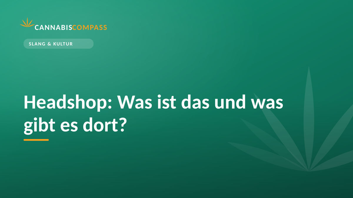 Headshop: Was ist das und was gibt es dort?