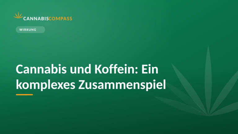 Cannabis und Koffein: Ein komplexes Zusammenspiel