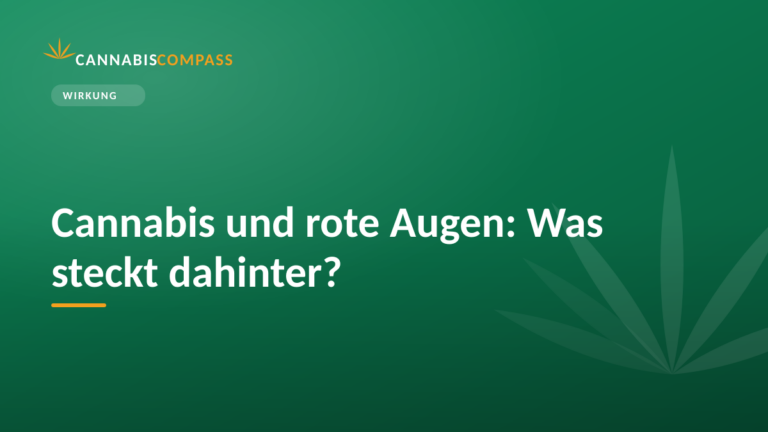 Cannabis und rote Augen: Was steckt dahinter? 5 Cannabis und rote Augen: Was steckt dahinter?