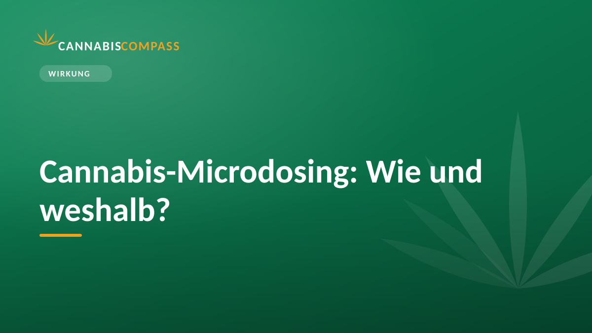 Cannabis-Microdosing: Wie und weshalb? 1 Cannabis-Microdosing: Wie und weshalb?